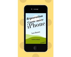 Guide réparation carte mère iPhone