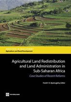 Agricultural land redistribution and land administration in Sub-Saharan Africa