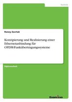 Konzipierung und Realisierung einer Ethernetanbindung fur OFDM-Funkubertragungssysteme