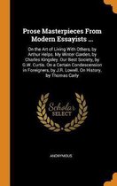Prose Masterpieces from Modern Essayists ...