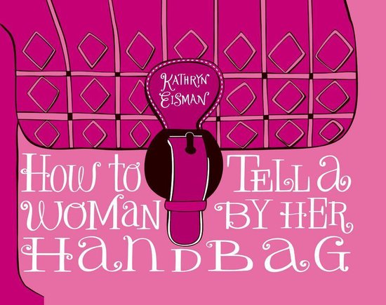 How to Tell a Woman by Her Handbag - cover
