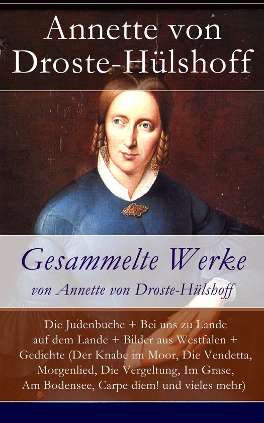 Portret van Annette von Droste-Hülshoff, met de titel 'Gesammelte Werke'.