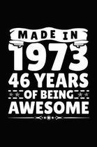 Made in 1973 46 Years of Being Awesome