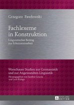 Warschauer Studien zur Germanistik und zur Angewandten Linguistik 27 - Fachlexeme in Konstruktion