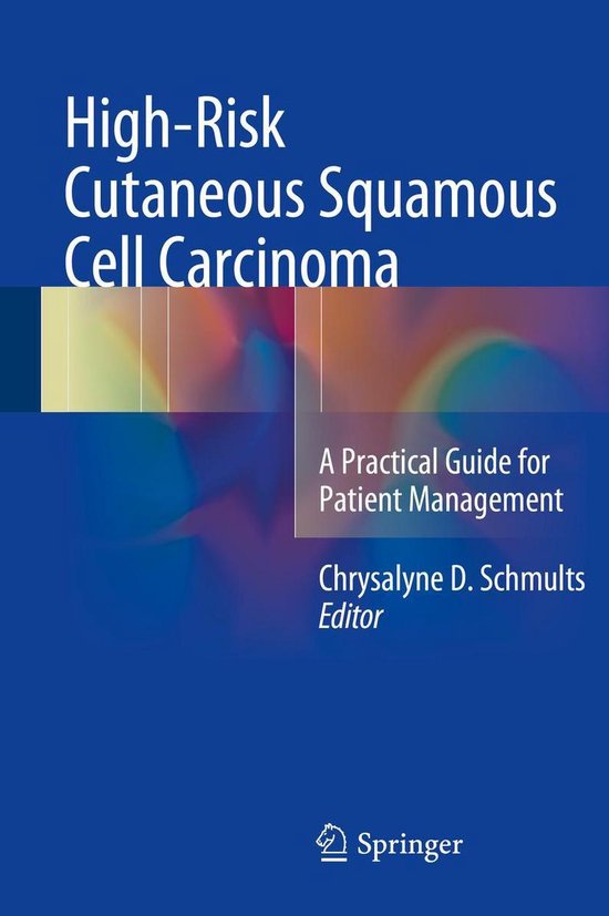 High-Risk Cutaneous Squamous Cell Carcinoma (ebook), Schmults ...