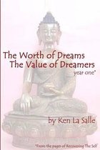 The Worth of Dreams The Value of Dreamers