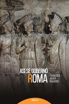 Historia y Biografías - Así se gobernó Roma