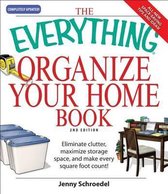 The Everything Organize Your Home Book