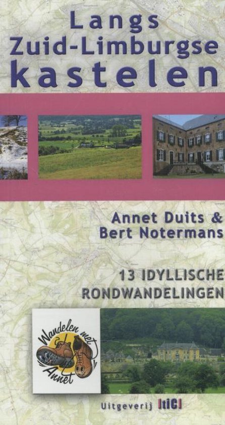 Cover van het boek 'Langs Zuid-Limburgse kastelen' van Annet Duits