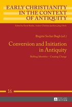 Early Christianity in the Context of Antiquity 16 - Conversion and Initiation in Antiquity