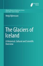 Atlantis Advances in Quaternary Science 2 - The Glaciers of Iceland
