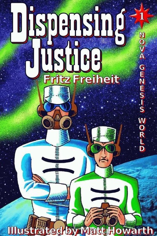 Dispensing Justice (ebook), Fritz Freiheit 9780984795505 Boeken