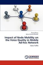 Impact of Node Mobility on the Voice Quality in Mobile Ad-Hoc Network
