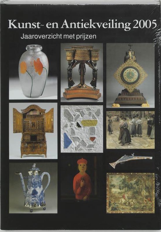 Cover van het boek 'Kunst- en Antiekveiling / 2005 / druk 1' van Reinold Stuurman en J. Stuurman-Aalbers