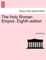 The Holy Roman Empire. Eighth Edition