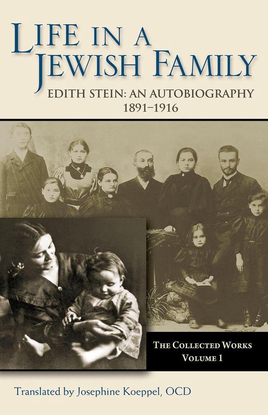The Collected Works of Edith Stein 1 - Life in a Jewish Fami ... - cover
