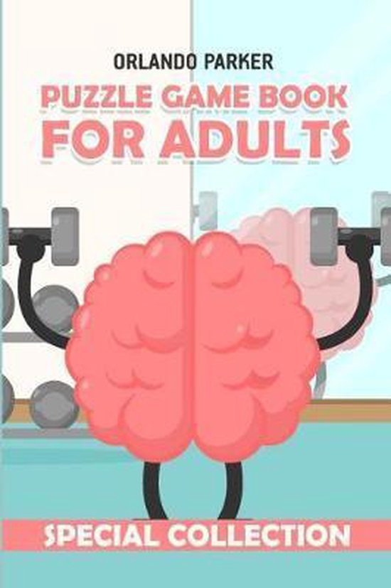 Puzzle Books for Adults Puzzle Game Book For Adults, Orlando Parker 9781792605734