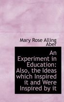 An Experiment in Education