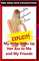 My Wife Gives Up Her Ass to Me and My Friends
