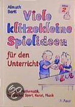 Viele klitzekleine Spielideen 2. Für den Unterricht