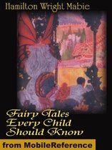 Fairy Tales Every Child Should Know (Mobi Classics)