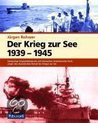 Der Krieg zur See 1939 - 1945