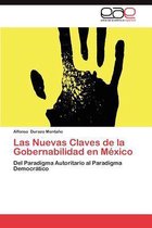 Las Nuevas Claves de La Gobernabilidad En Mexico