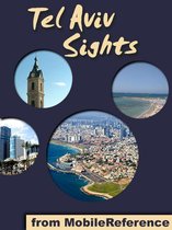 Tel Aviv Sights: a travel guide to the top 15 attractions in Tel Aviv, Israel (Mobi Sights)