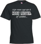 Mijncadeautje T-shirt - Mijn vrouw zegt dat ik nooit luister - unisex Zwart (maat XL)
