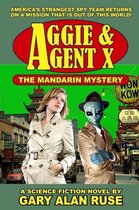 Aggie & Agent X - the Mandarin Mystery