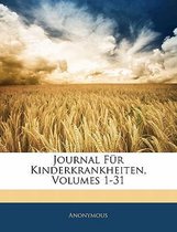 Journal Fur Kinderkrankheiten, Volumes 1-31