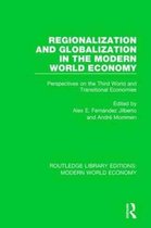 Routledge Library Editions: Modern World Economy- Regionalization and Globalization in the Modern World Economy