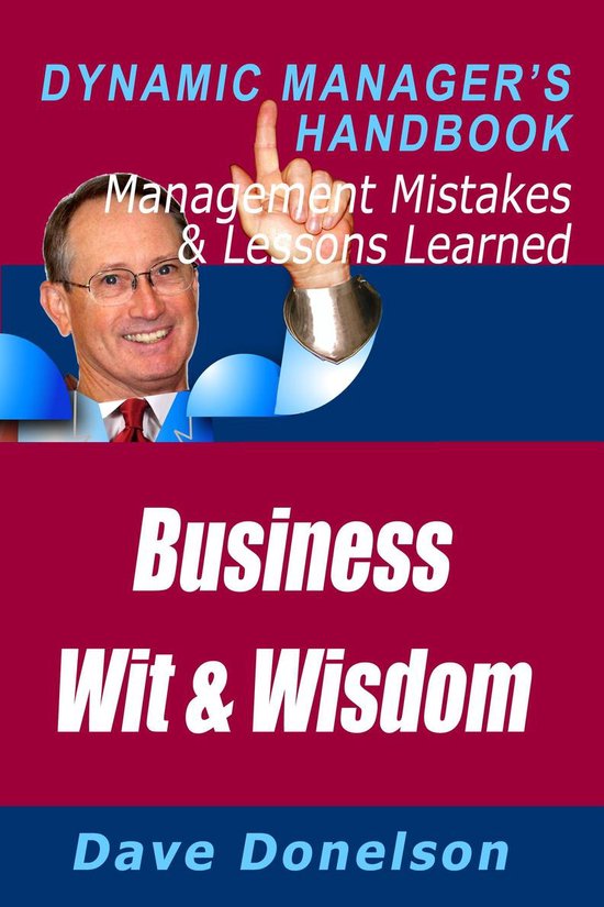 The Dynamic Manager Handbooks - Business Wit And Wisdom: The ... - cover