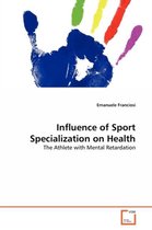 Influence of Sport Specialization on Health