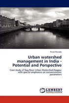 Urban Watershed Management in India - Potential and Perspective