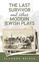 The Last Survivor and Other Modern Jewish Plays