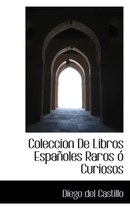 Coleccion De Libros Espa oles Raros   Curiosos