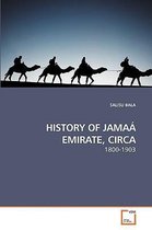 HISTORY OF JAMAÁ EMIRATE, CIRCA