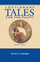 Lectionary Tales for the Pulpit, Series VI, Cycle C
