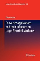 Converter Applications and their Influence on Large Electrical Machines