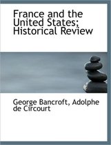 France and the United States; Historical Review