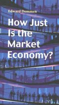 How Just is the Market Economy?