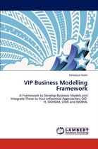VIP Business Modelling Framework