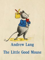 The Little Good Mouse