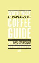South West and South Wales Independent Coffee Guide