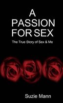 A Passion For Sex