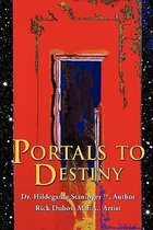 Portals to Destiny