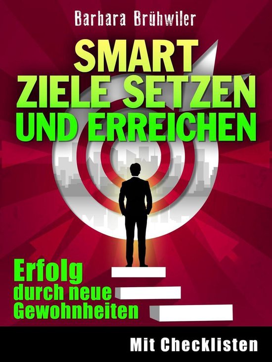 SMART Ziele setzen und erreichen: Erfolg durch neue Gewohnhe ... - cover