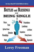 Battles And Blessings Of Being Single