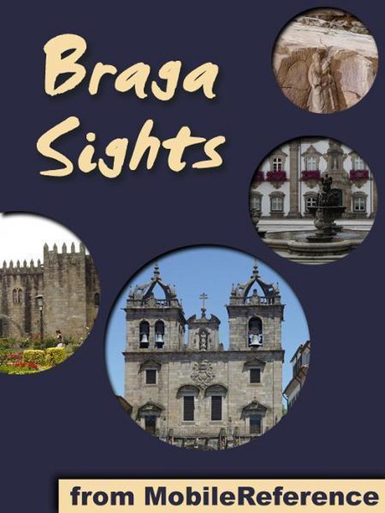 Braga Sights: a travel guide to the top 20 attractions in Braga, Portugal  (Mobi... | bol.com